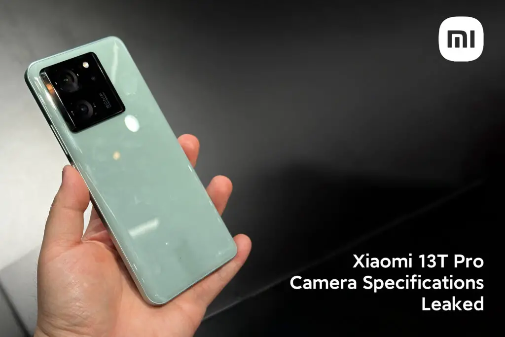 Xiaomi 13T Pro's camera specifications leaked! - GSMChina