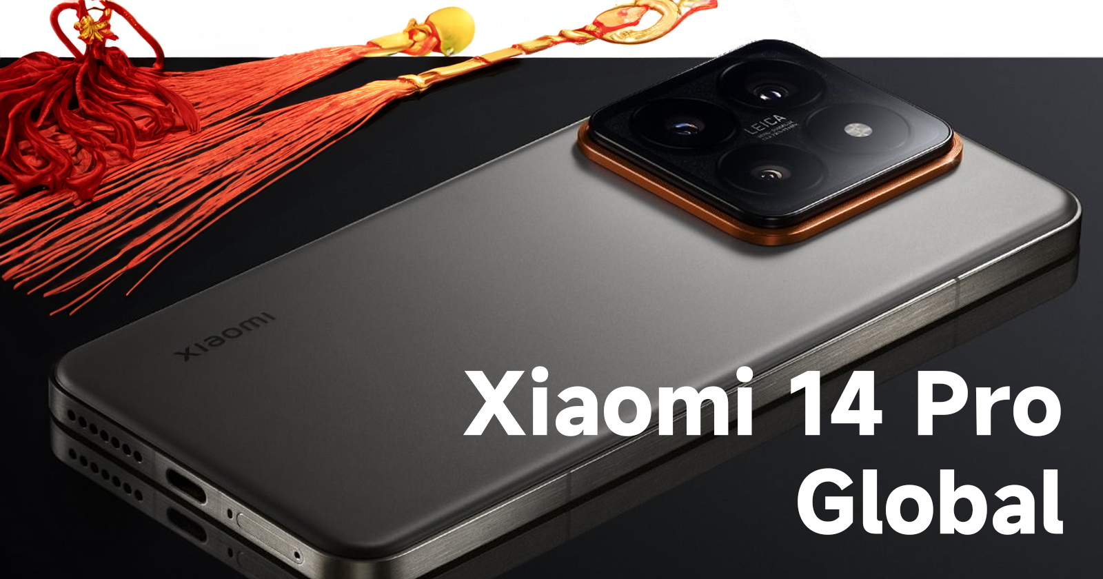 Xiaomi 14 Pro officially confirmed to be not launched globally - GSMChina